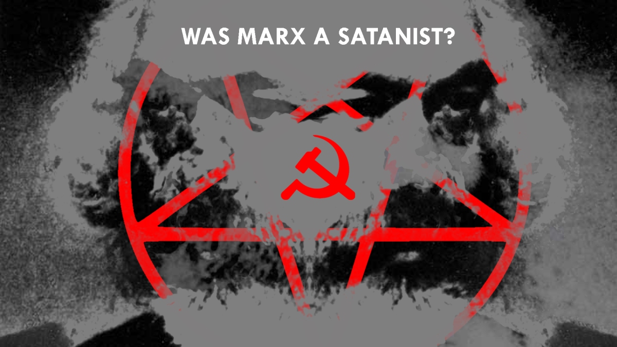 Was Karl Marx A SATANIST?!